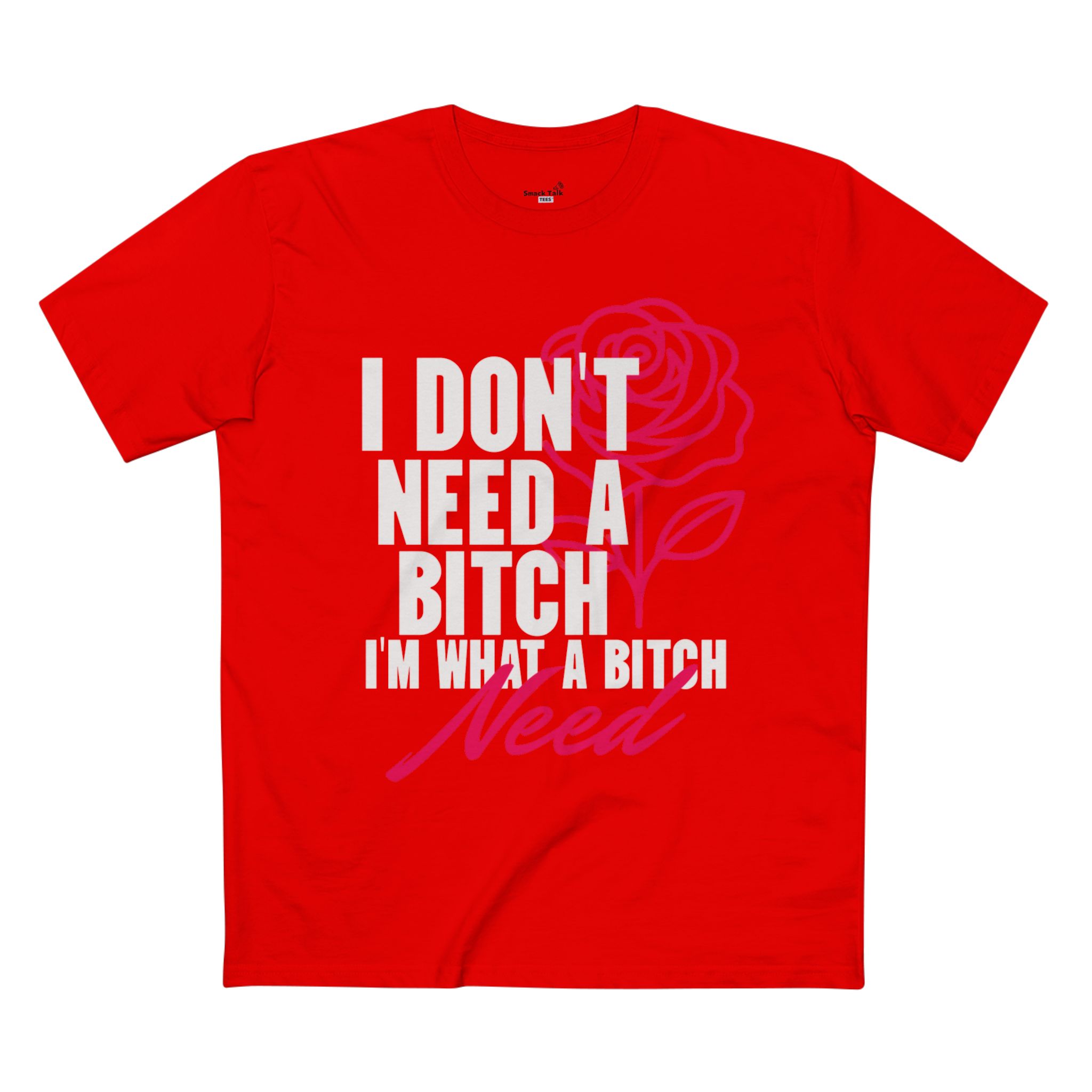 sassy statement tee i don't need a bitch, bold humor shirt, gift for her, casual wear, birthday gift, self love apparel sassy statement tee i don't need a bitch, bold humor shirt, gift for her, casual wear, birthday gift, self love apparel
