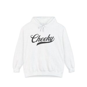 cheeky unisex garment dyed hoodie cozy casual style for every day, perfect gift for friends, unique birthday present, comfortable lounge