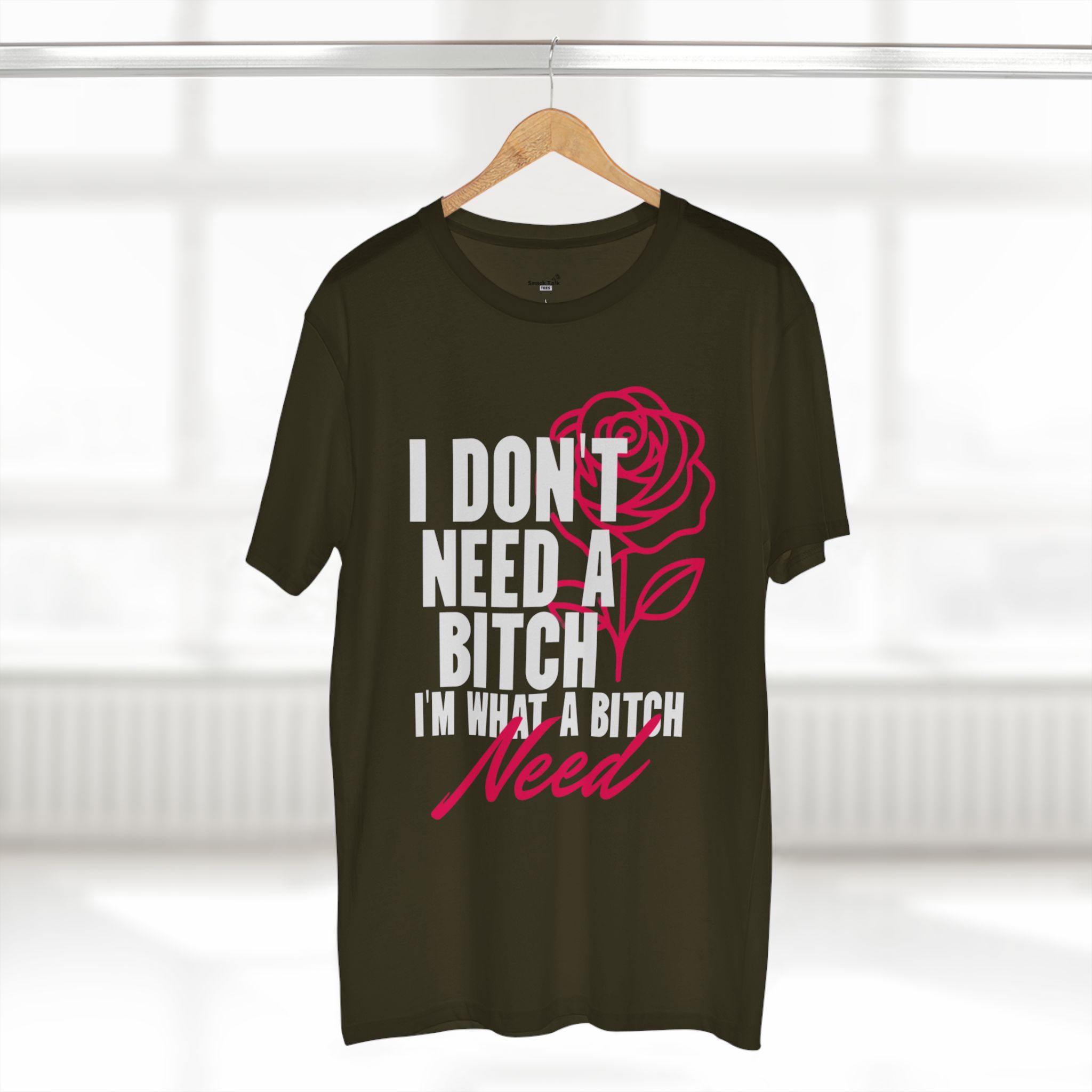 sassy statement tee i don't need a bitch, bold humor shirt, gift for her, casual wear, birthday gift, self love apparel sassy statement tee i don't need a bitch, bold humor shirt, gift for her, casual wear, birthday gift, self love apparel