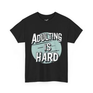 graphic "adulting is hard" match with our "kidding is harder" tee