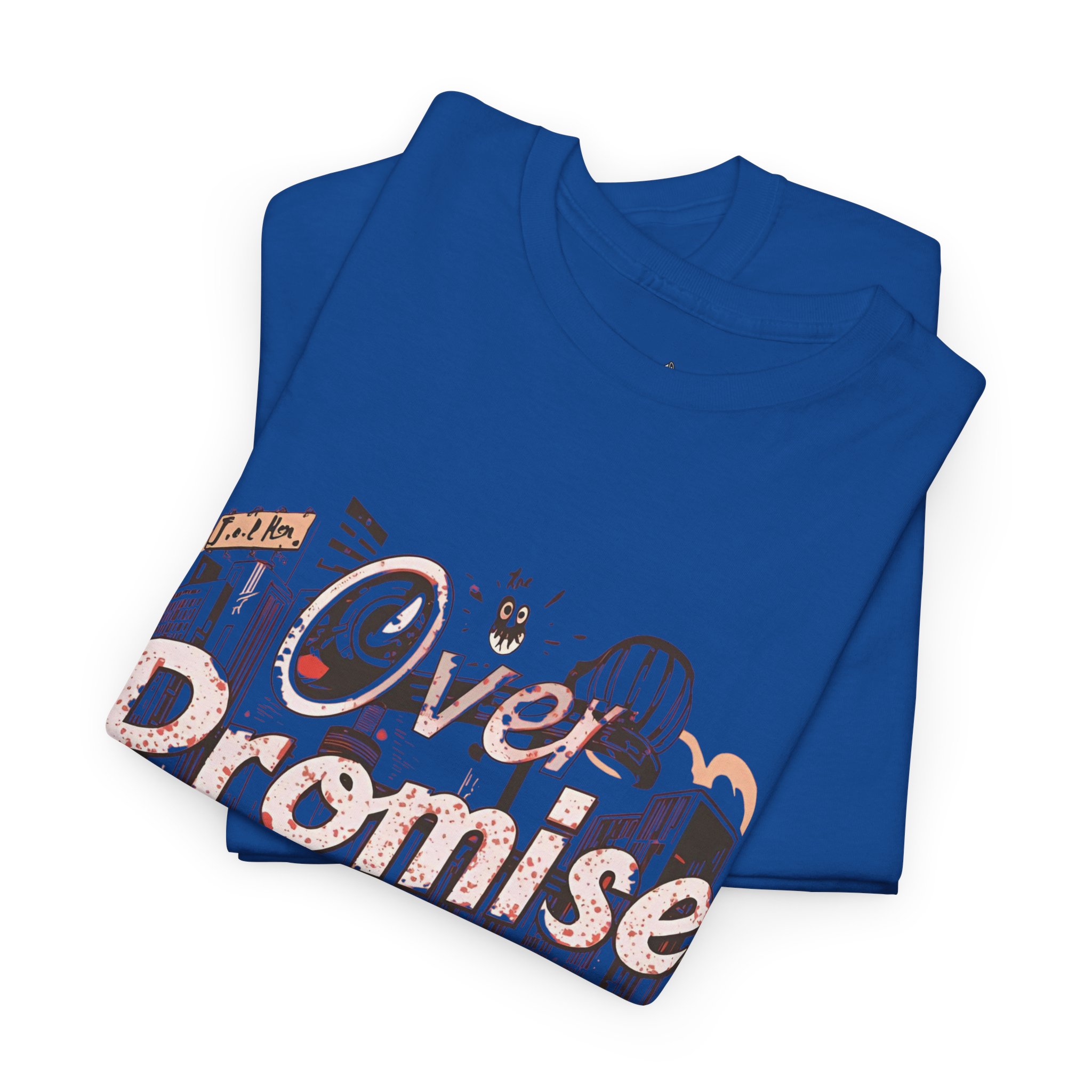 graphic tee over promise under deliver graphic tee over promise under deliver