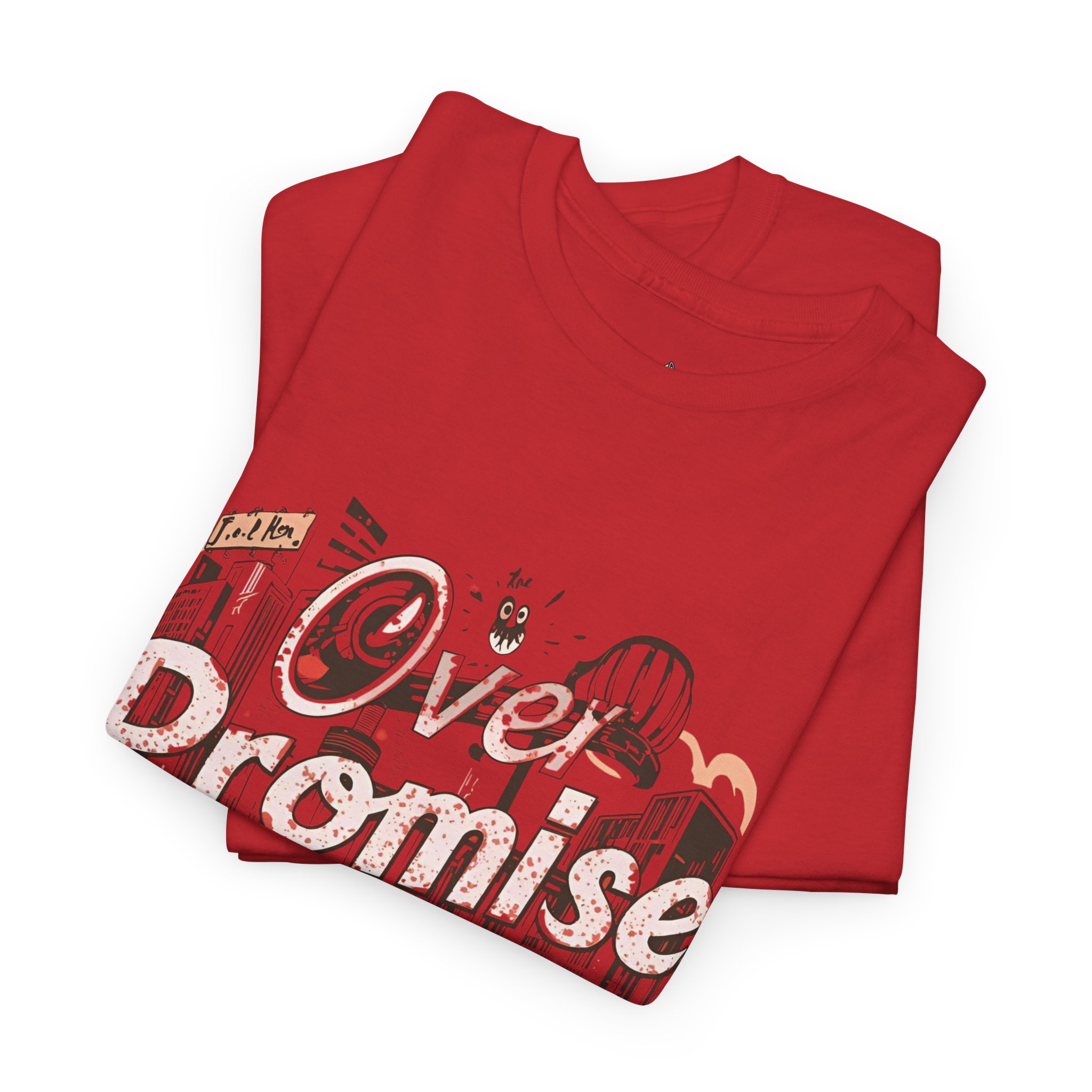 graphic tee over promise under deliver graphic tee over promise under deliver